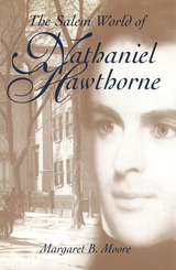 front cover of The Salem World of Nathaniel Hawthorne