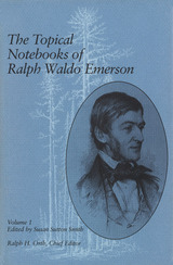 front cover of The Topical Notebooks of Ralph Waldo Emerson, Volume 1