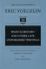 front cover of What Is History? And Other Late Unpublished Writings (CW28)