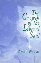 front cover of The Growth of the Liberal Soul