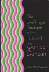 front cover of The Eve/Hagar Paradigm in the Fiction of Quince Duncan