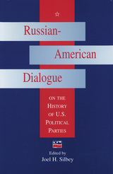 front cover of Russian-American Dialogue on the History of U.S. Political Parties