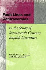 front cover of Fault Lines and Controversies in the Study of Seventeenth-Century English Literature