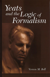 front cover of Yeats and the Logic of Formalism