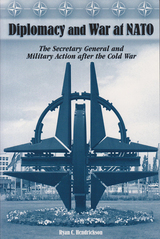 front cover of Diplomacy and War at NATO