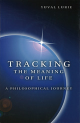 front cover of Tracking the Meaning of Life