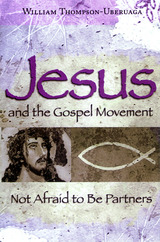 front cover of Jesus and the Gospel Movement