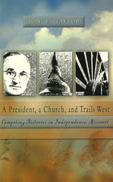 front cover of A President, a Church and Trails West