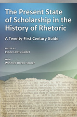 front cover of The Present State of Scholarship in the History of Rhetoric