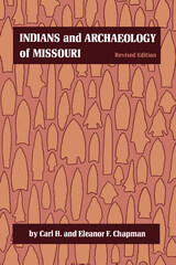 front cover of Indians and Archaeology of Missouri, Revised Edition
