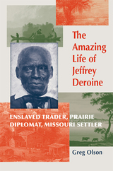 front cover of The Amazing Life of Jeffrey Deroine