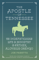 front cover of The Apostle of Tennessee