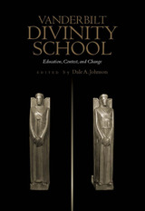 front cover of Vanderbilt Divinity School