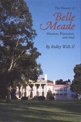front cover of The History of Belle Meade