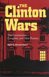 front cover of The Clinton Wars