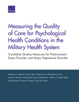 front cover of Measuring the Quality of Care for Psychological Health Conditions in the Military Health System