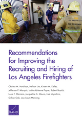 front cover of Recommendations for Improving the Recruiting and Hiring of Los Angeles Firefighters