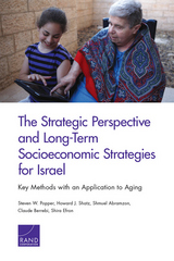 front cover of The Strategic Perspective and Long-Term Socioeconomic Strategies for Israel