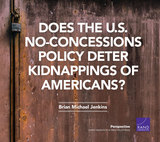 front cover of Does the U.S. No-Concessions Policy Deter Kidnappings of Americans?