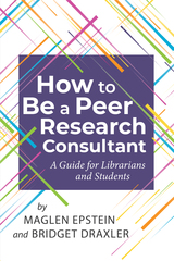 front cover of How to be a Peer Research Consultant