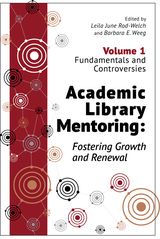 Academic Library Mentoring: Fostering Growth and Renewal