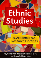 front cover of Ethnic Studies in Academic and Research Libraries