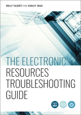 front cover of The Electronic Resources Troubleshooting Guide