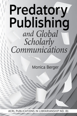 front cover of Predatory Publishing and Global Scholarly Communications