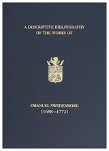 front cover of A Descriptive Bibliography of the Works of Emanuel Swedenborg (1688-1772)