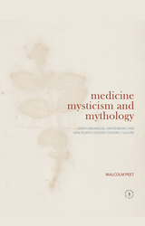front cover of Medicine, Mysticism and Mythology