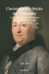 front cover of Christian Felix Weiße the Translator