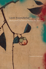 front cover of Destruction and Sorrow beneath the Heavens