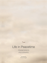 front cover of Life in Peacetime
