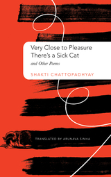 front cover of Very Close to Pleasure, There's a Sick Cat