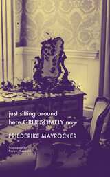 front cover of just sitting around here GRUESOMELY now