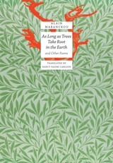 front cover of As Long As Trees Take Root in the Earth