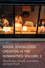 front cover of Social Knowledge Creation in the Humanities