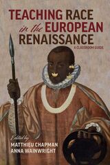 front cover of Teaching Race in the European Renaissance