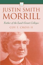front cover of Justin Smith Morrill