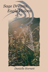 front cover of Sage Dreams, Eagle Visions