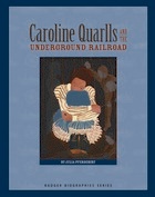 front cover of Caroline Quarlls and the Underground Railroad