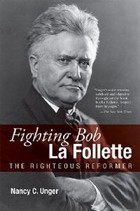 front cover of Fighting Bob La Follette