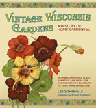 front cover of Vintage Wisconsin Gardens