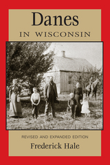 front cover of Danes in Wisconsin