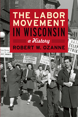 front cover of The Labor Movement in Wisconsin