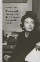 front cover of Women and Discourse in the Fiction of Marguerite Duras