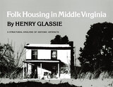 front cover of Folk Housing in Middle Virginia