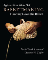 front cover of Appalachian White Oak Basketmaking