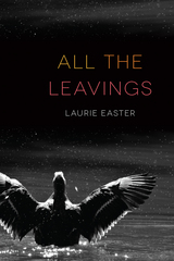 front cover of All the Leavings