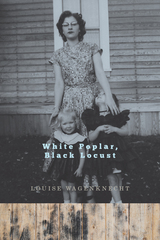 front cover of White Poplar, Black Locust